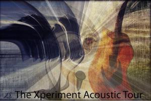 Music and Art The Xperiment Acoustic Tour